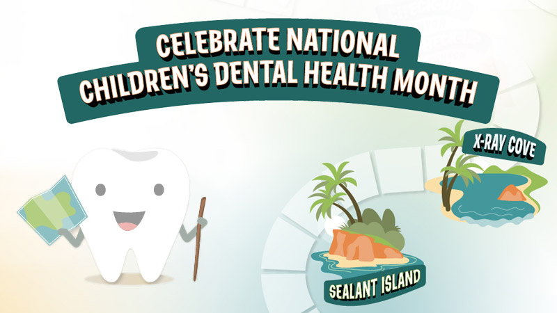 Celebrate National Children's Dental Health Month